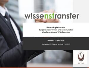Seminar Beamtenrecht OptiSo - Nebentätigkeiten von Bürgermeisterinnen und kommunalen Wahlbeamten